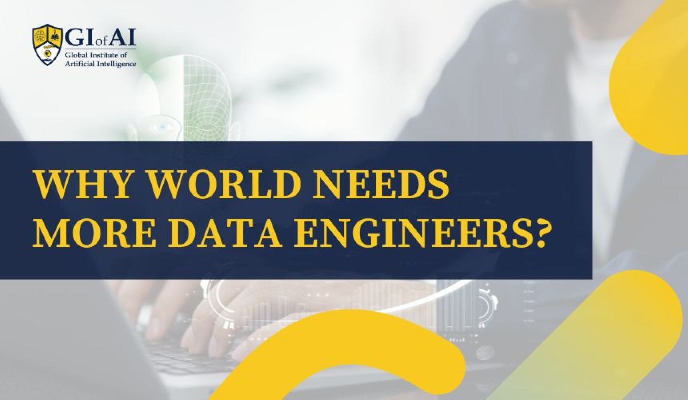 Why world needs more Data Engineers?