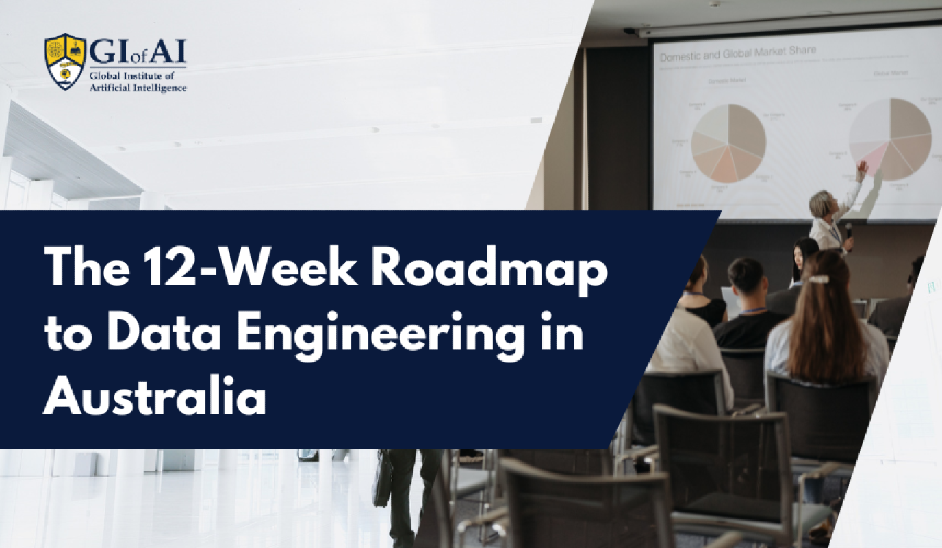 The 12-Week Roadmap to Data Engineering Breakthrough in Australia