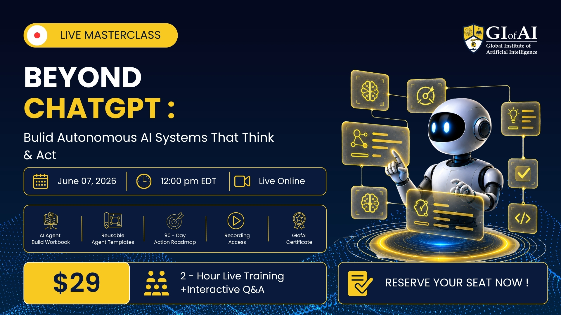 Beyond ChatGPT: Build Autonomous AI Systems That Think & Act, Live Hands-On