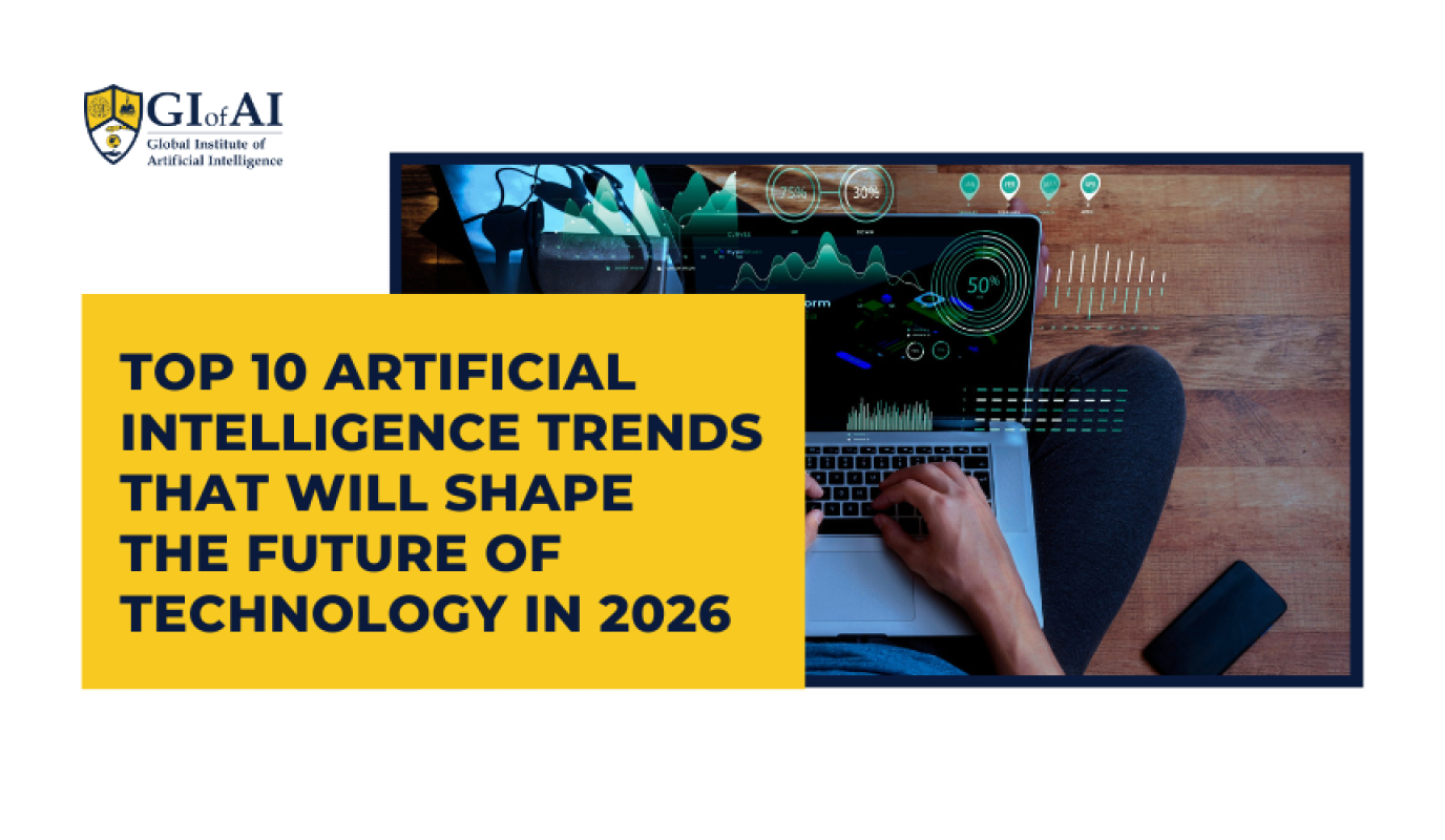 Top 10 Artificial Intelligence Trends That Will Shape the Future of Technology in 2026