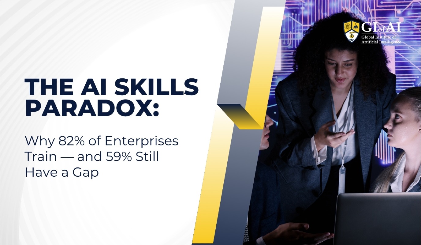 The AI Skills Paradox: Why 82% of Enterprises Train, and 59% Still Have a Gap